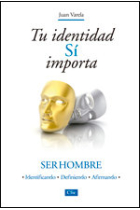 TU IDENTIDAD SI IMPORTA. SER HOMBRE