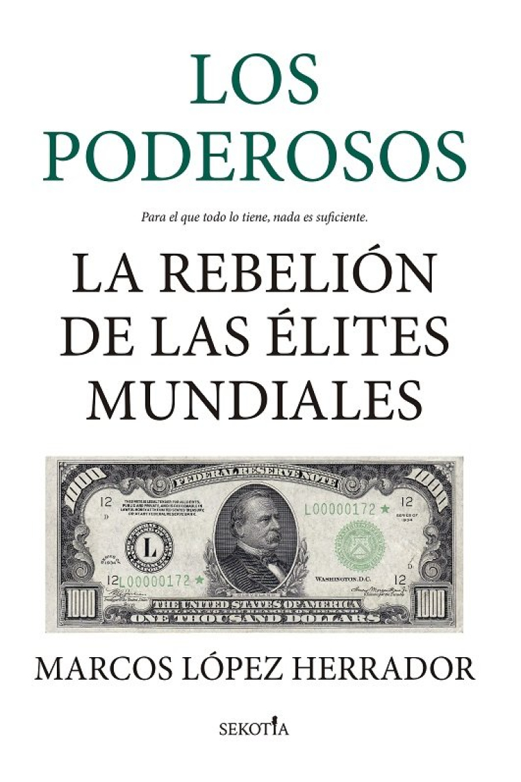 Los poderosos. La rebelión de las élites mundiales