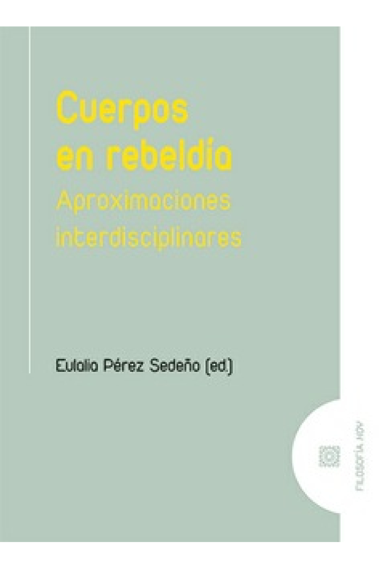 Cuerpos en rebeldía: aproximaciones interdisciplinares