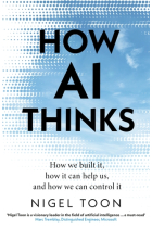 How AI Thinks: How we built it, how it can help us, and how we can control it