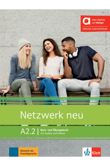 Netzwerk neu A2.2, libro del alumno y de ejercicios edicion hibrida allango