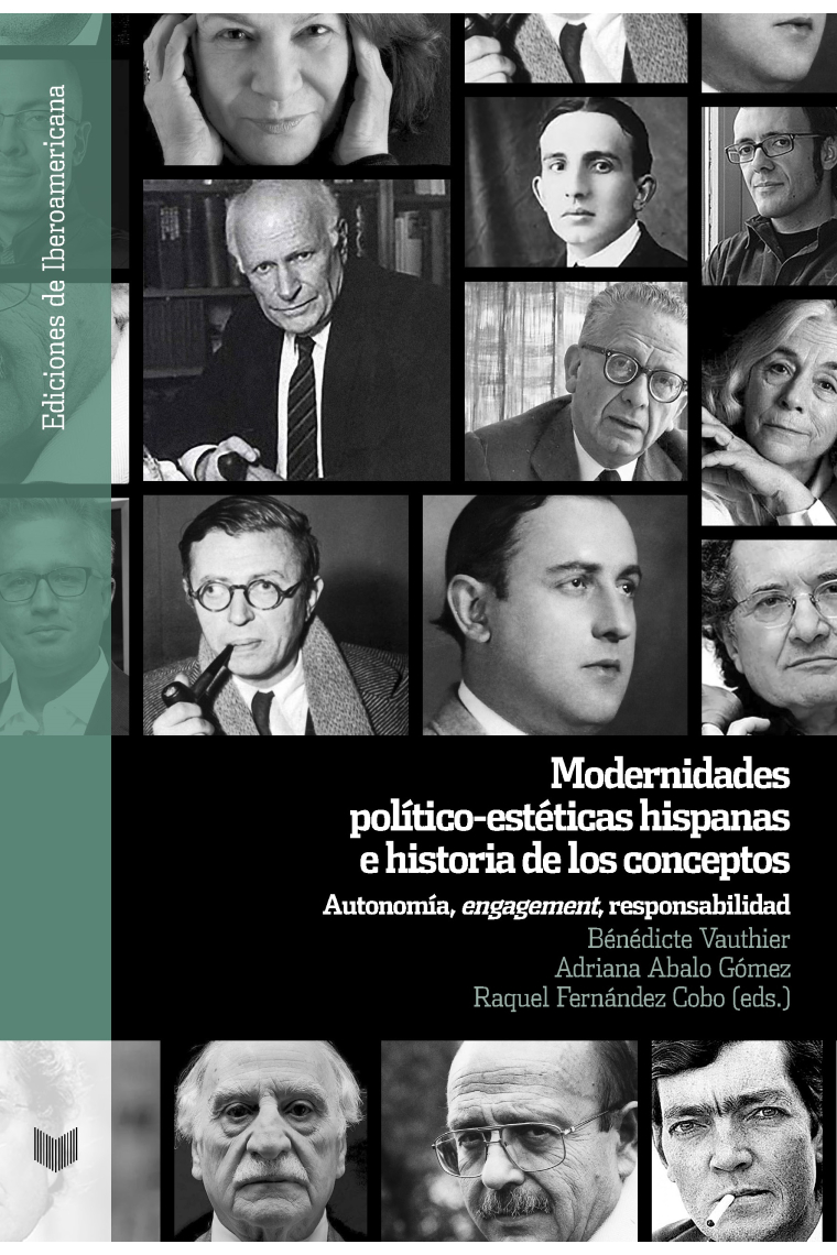 Modernidades político-estéticas hispanas e historia de los conceptos: autonomía, engagement, responsabilidad