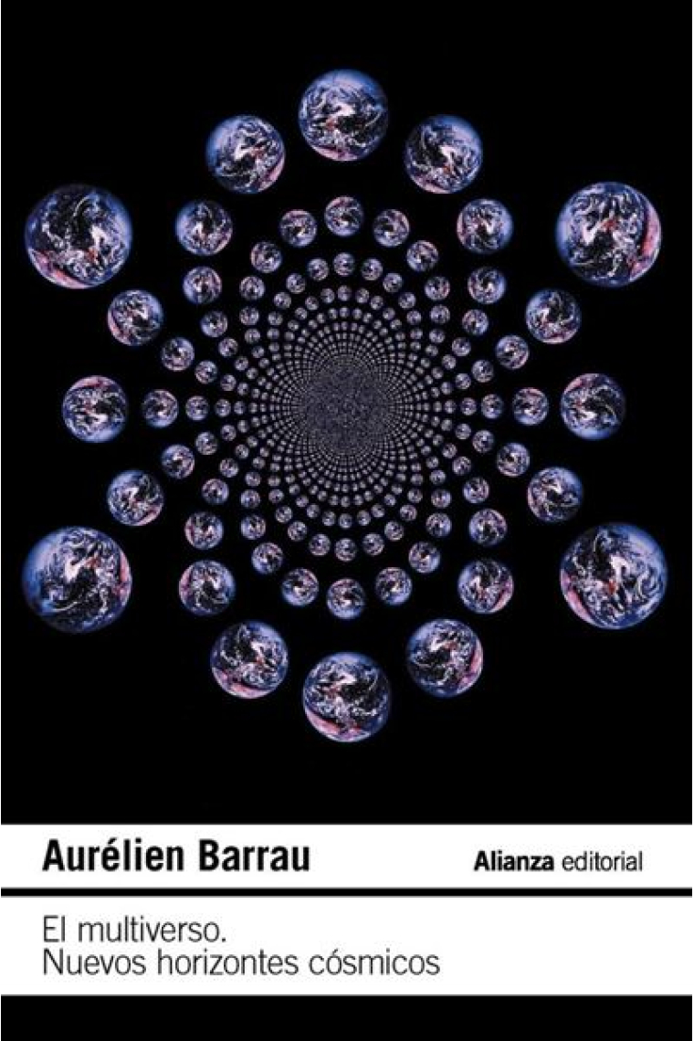 El multiverso. Nuevos horizontes cósmicos