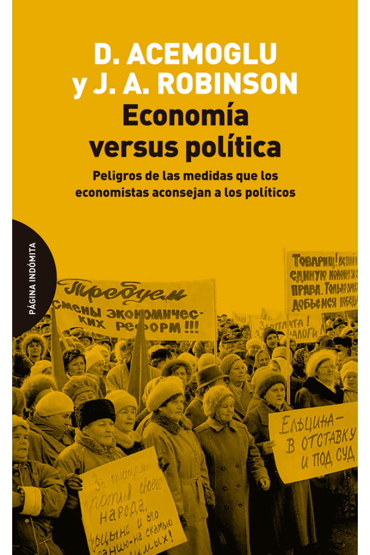 Economía versus política. Peligros de las medidas que los economistas aconsejan a los políticos