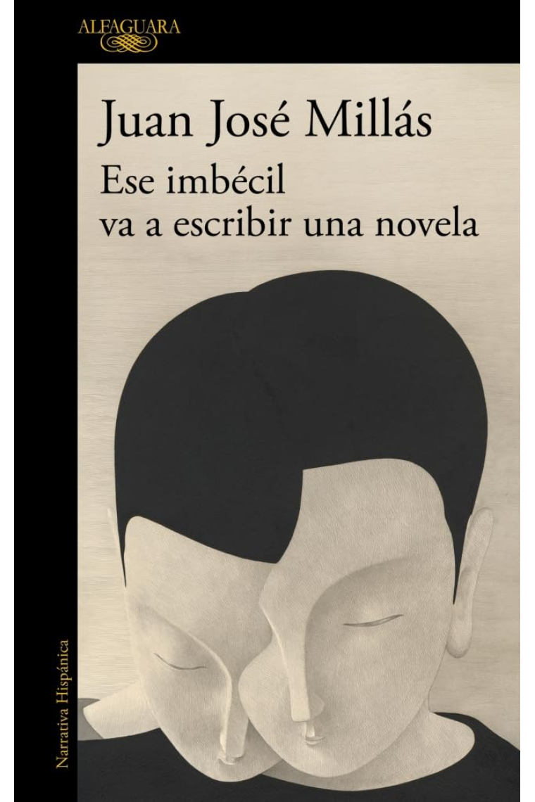 Ese imbécil va a escribir una novela