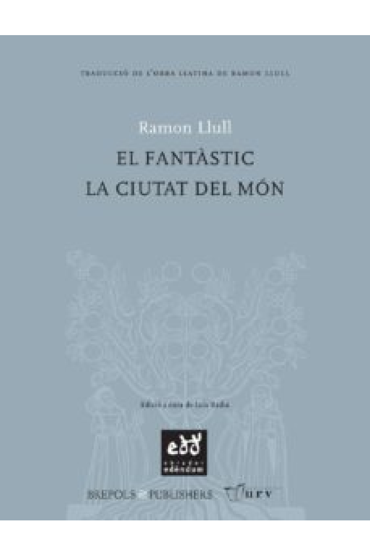 El fantàstic / La ciutat del món (Edició bilingüe)