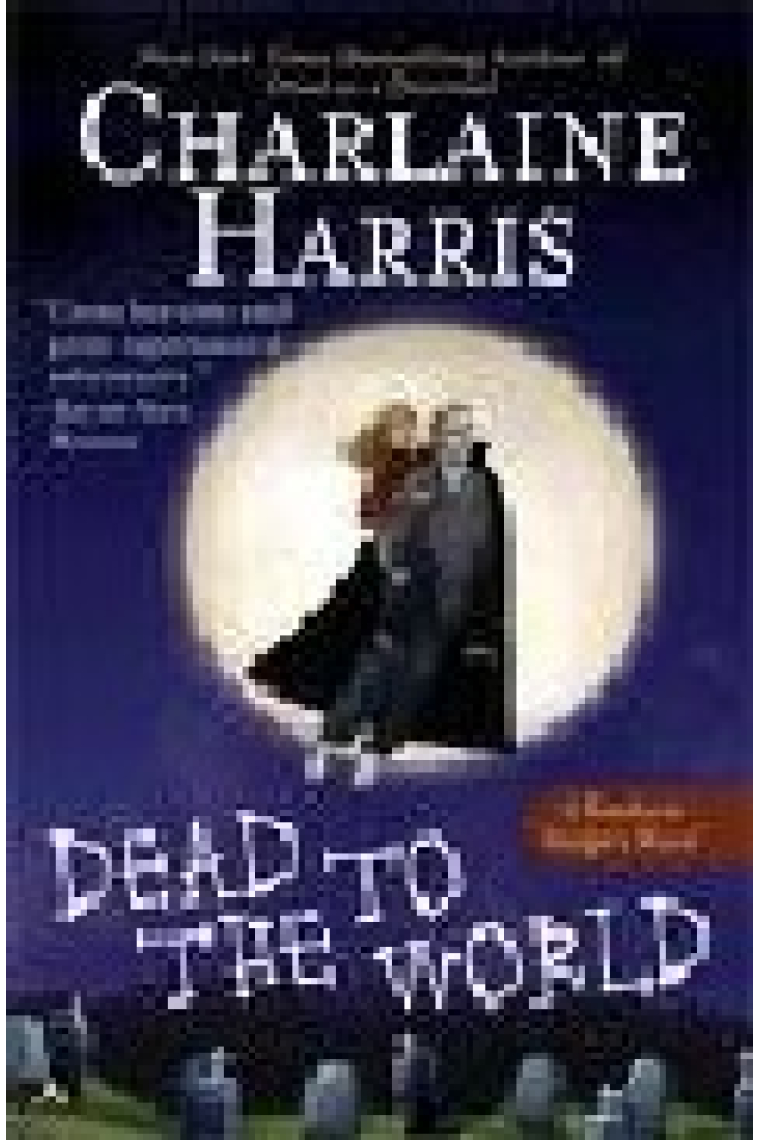 Dead to the World (True Blood /Sookie Stackhouse Novels Book 4)