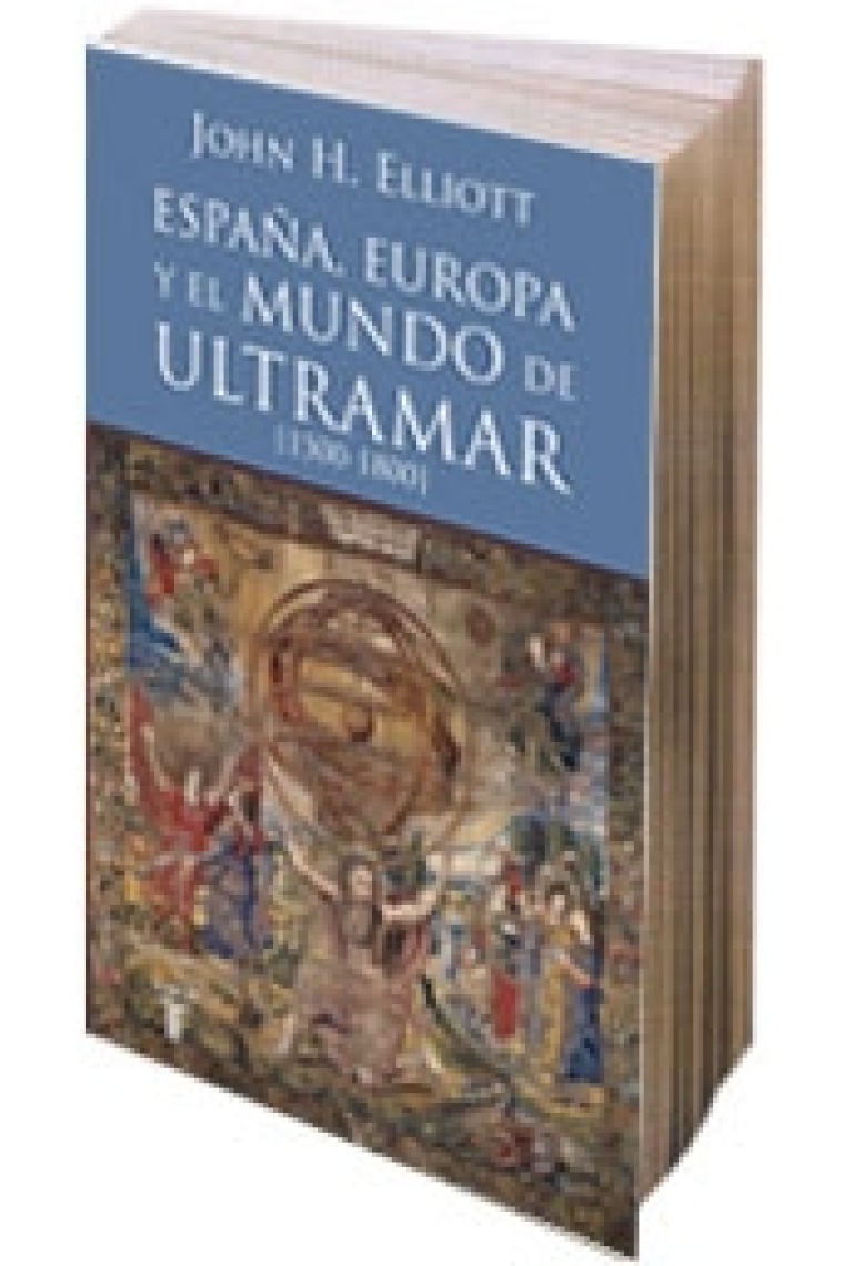 España, Europa y el mundo de ultramar (1500-1800)