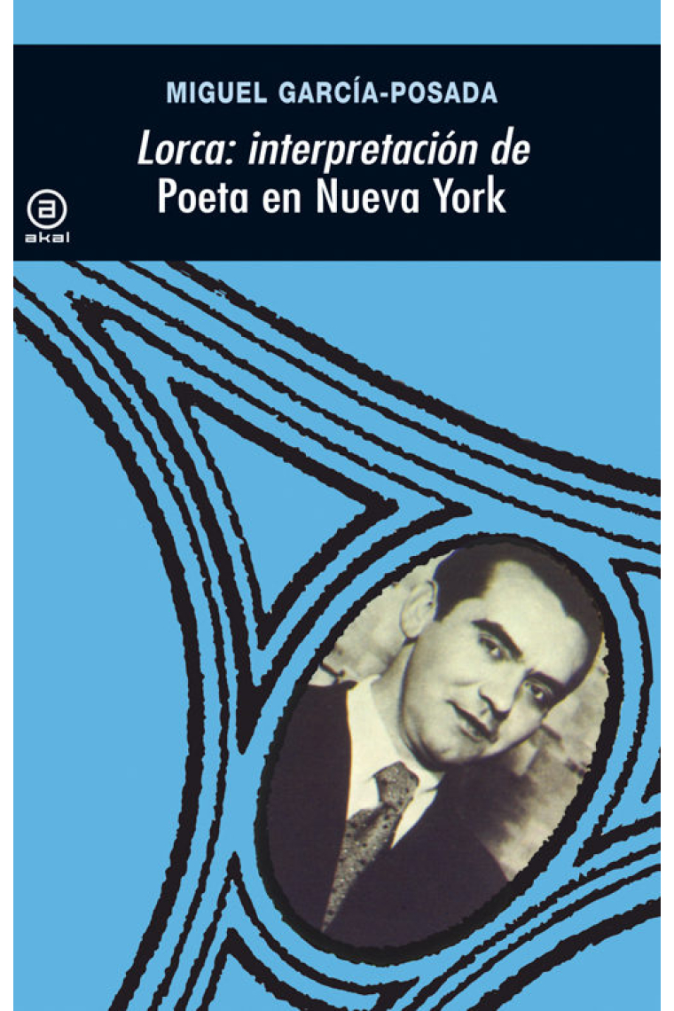 Lorca: interpretación de Poeta en Nueva York