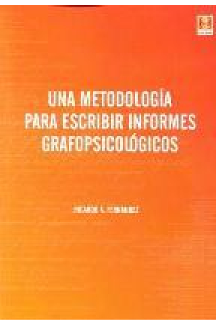 Una metodología para escribir informes grafopsicológicos
