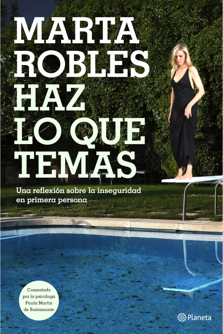 Haz lo que temas. Una reflexión sobre la inseguridad en primera persona