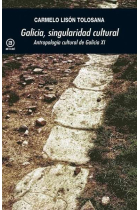 Galicia, singularidad cultural. Antropología cultural de Galicia XI