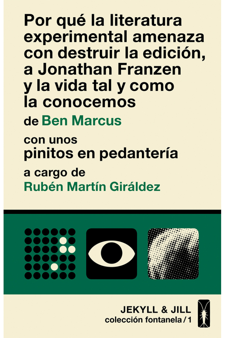Por qué la literatura experimental amenaza con destruir la edición, a Jonathan Franzen y la vida tal y como la conocemos