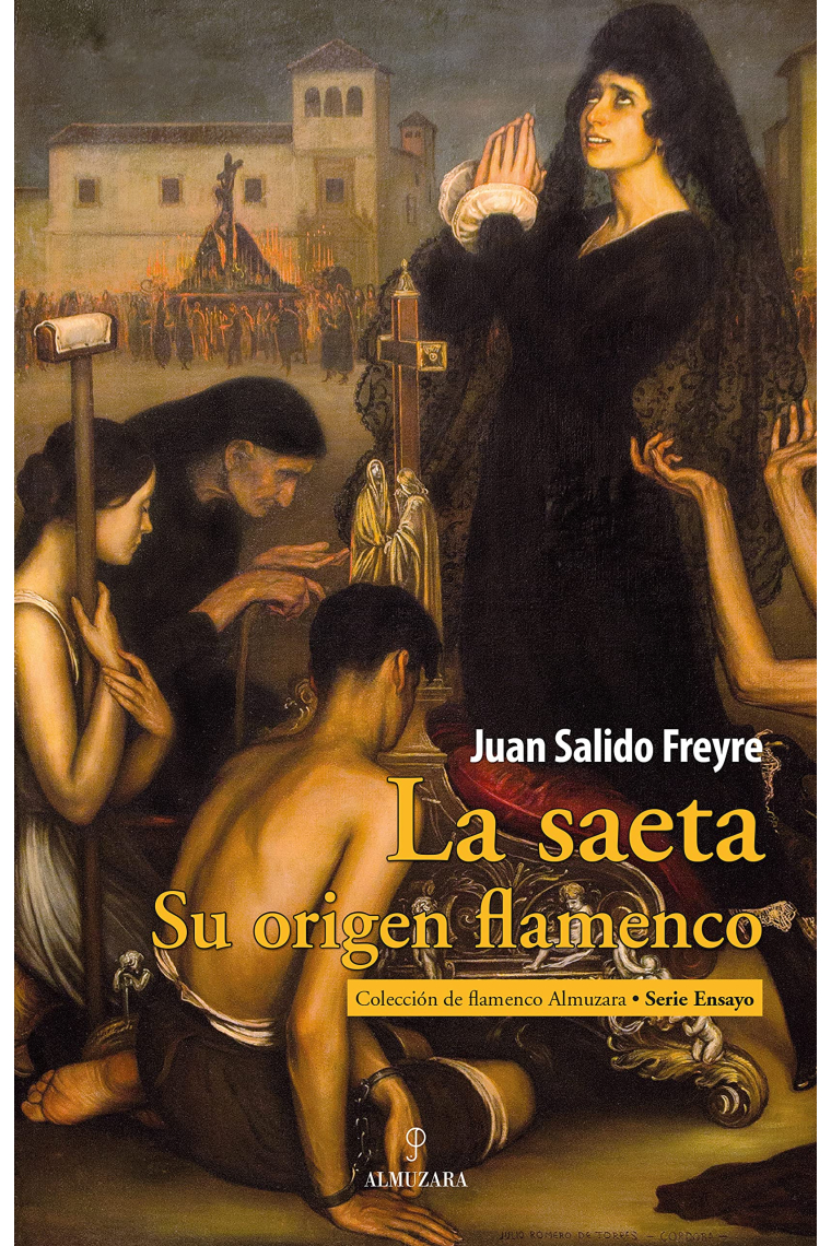 La Saeta. Su origen flamenco