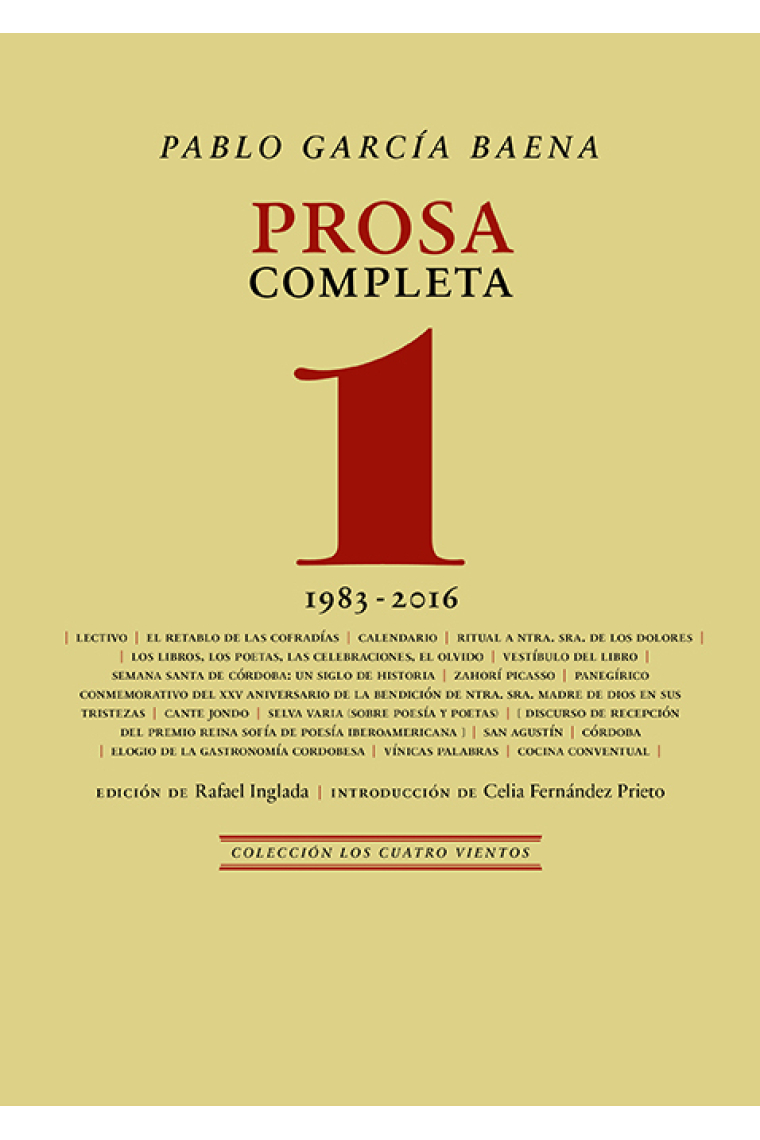 Prosa completa, 1: 1983-2016