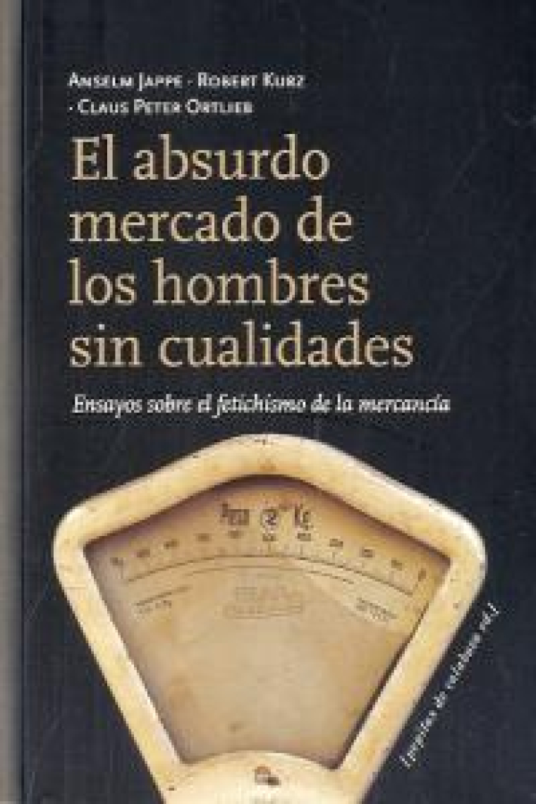 El absurdo mercado de los hombres sin cualidades