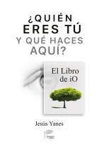 QUIEN ERES Tç Y QUE HACES AQUI-EL LIBRO DE IO