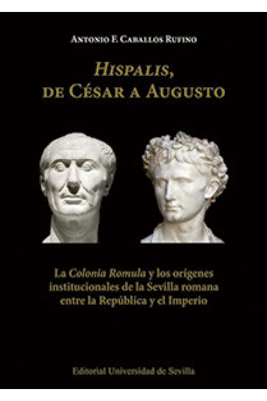 Hispalis, de César a Augusto