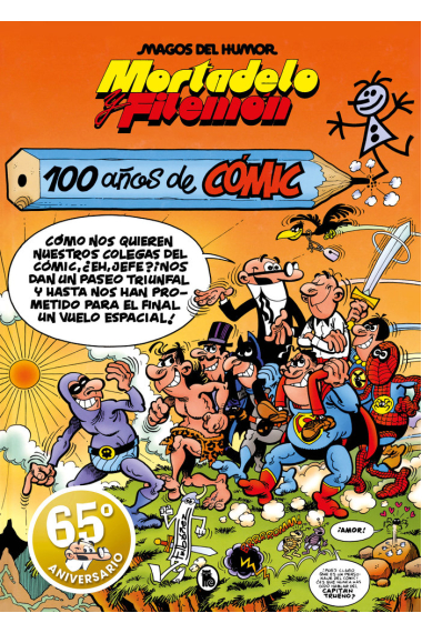 MORTADELO Y FILEMON. 100 AÑOS DE COMIC