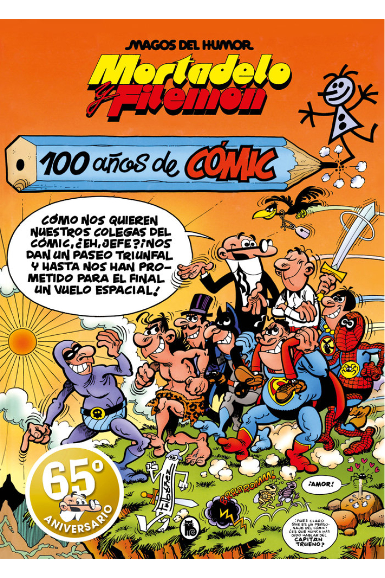 MORTADELO Y FILEMON. 100 AÑOS DE COMIC