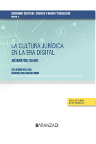 LA CULTURA JURIDICA EN LA ERA DIGITAL CUADERNOS DIGITALES.