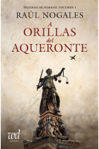 A ORILLAS DEL AQUERONTE TRILOGIA DE NEMESIS VOLUMEN 1