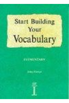 Start building your vocabulary. Elementary