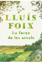 La força de les arrels