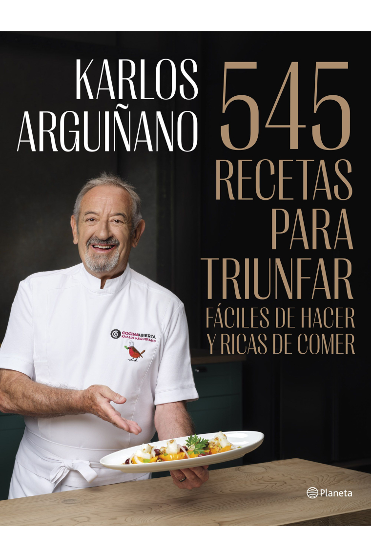 545 recetas para triunfar. Fáciles de hacer y ricas de comer