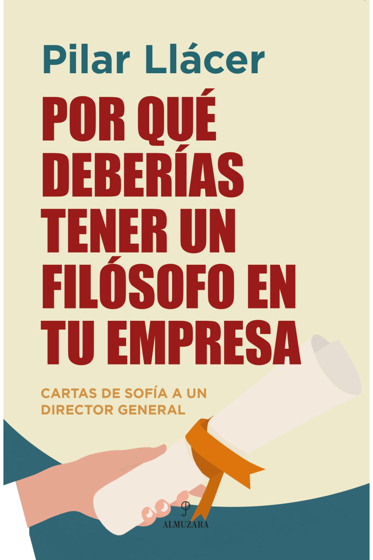 Por qué deberías tener un filósofo en tu empresa: cartas de sofía a un director general