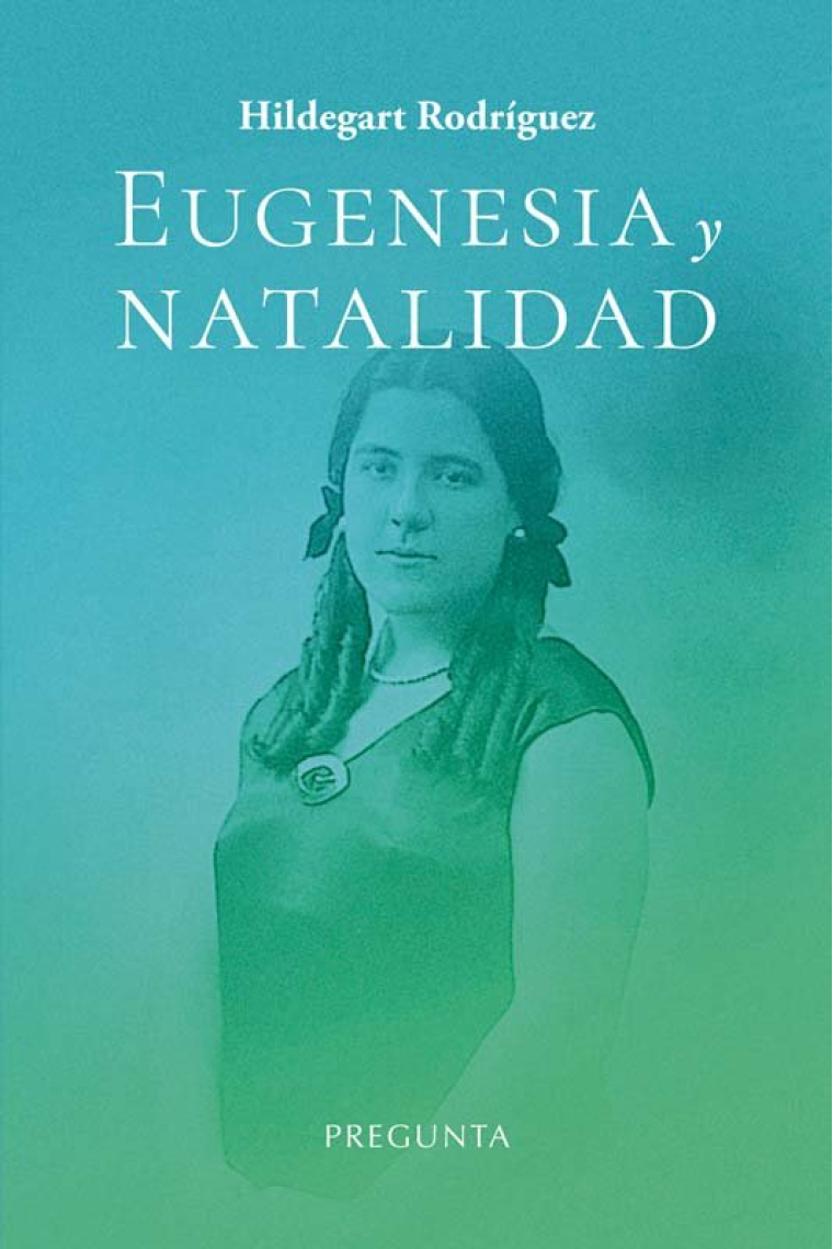 EUGENESIA Y NATALIDAD