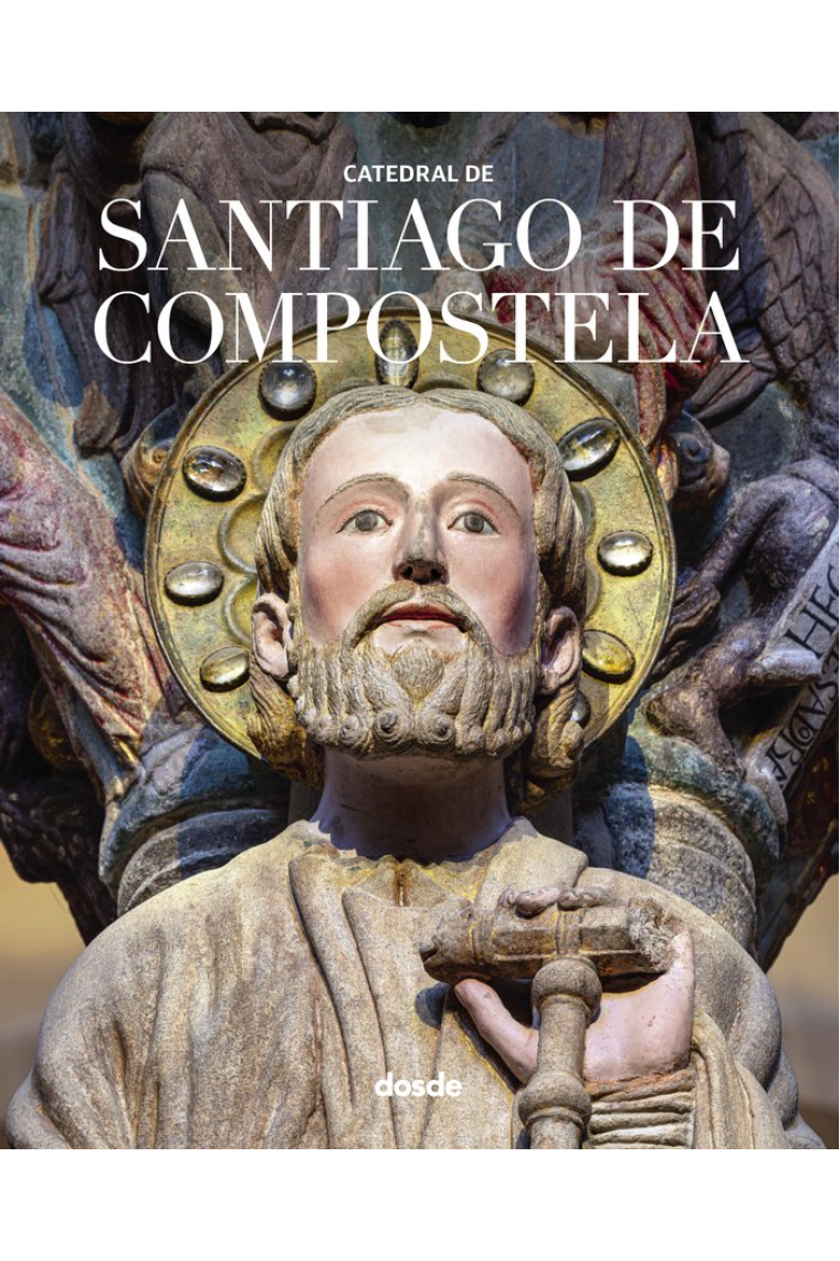 CATEDRAL DE SANTIAGO DE COMPOSTELA