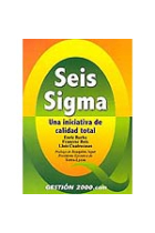 Seis sigma. Una iniciativa de calidad total.