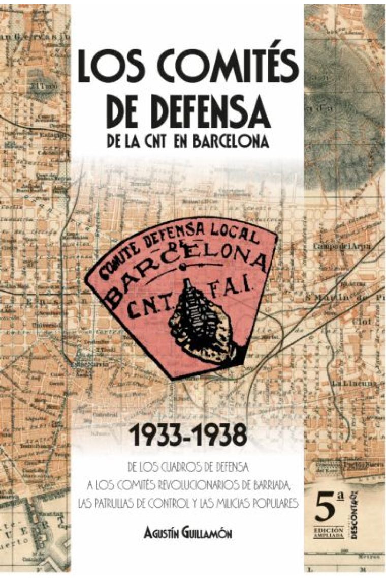 Los comités de Defensa. De la CNT en Barcelona