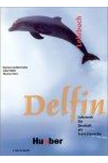 Delfin Lehrbuch. Einbändige Ausgabe. Lehrwerk für Deutsch als Fremdsprache (A1-B1)