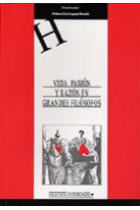 Vida, pasión y razón en grandes filósofos