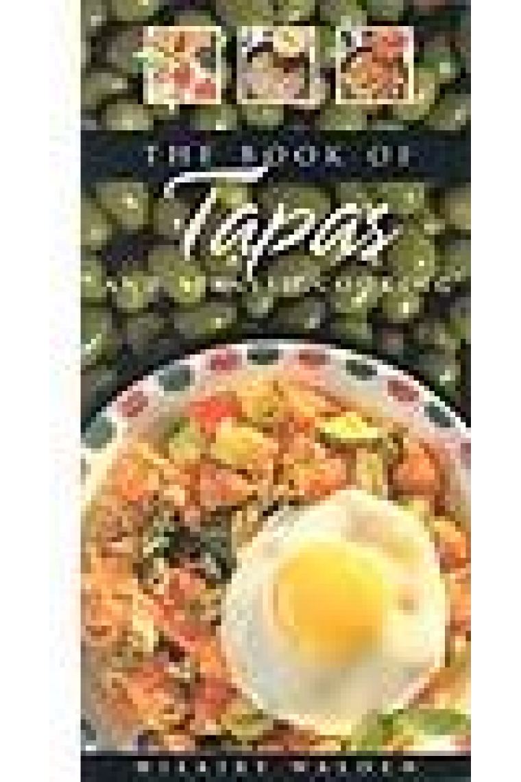 The Book of Tapas and spanish cooking