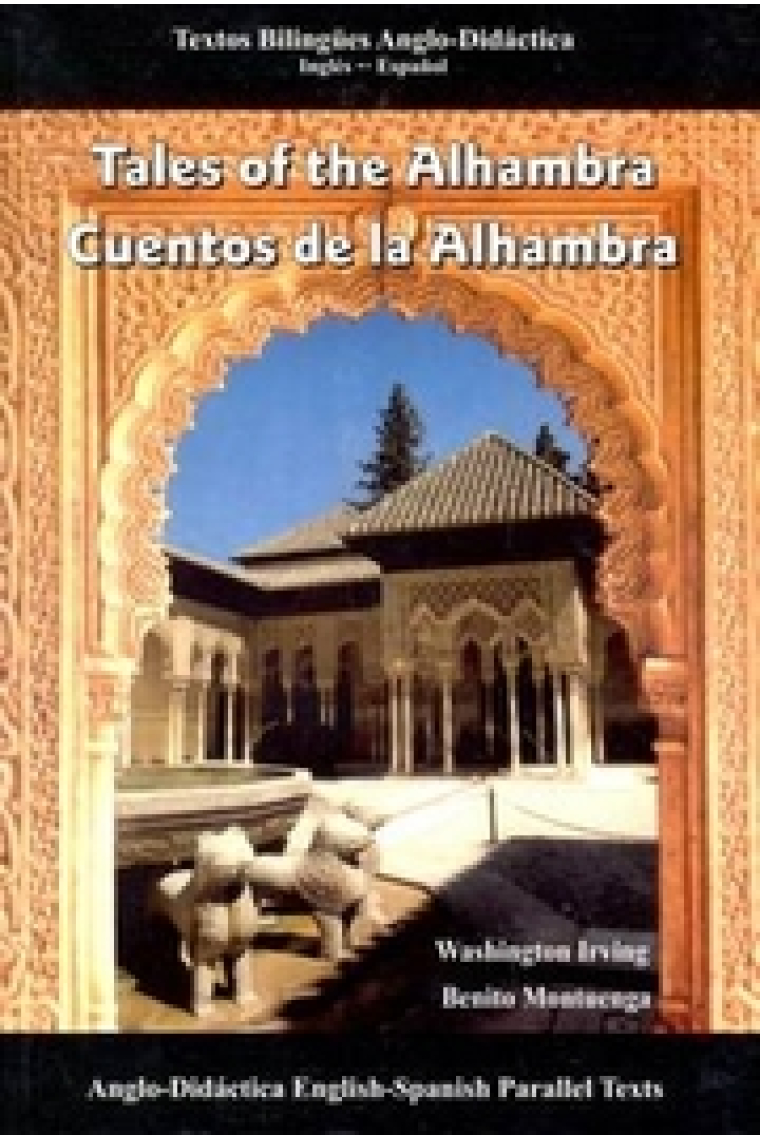 Tales of the Alhambra. Cuentos de la Alhambra (Novela bilingüe)