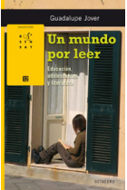 Un mundo por leer. Educación, adolescentes y literatura