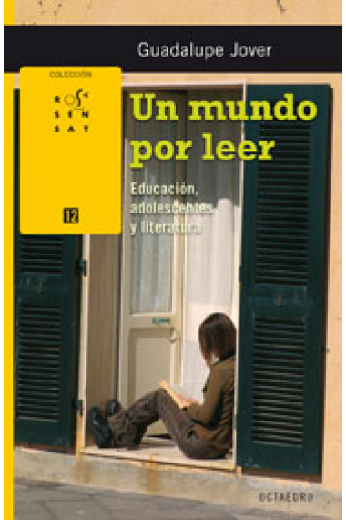 Un mundo por leer. Educación, adolescentes y literatura