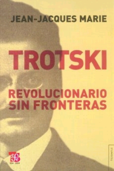 Trostski. Revolucionario sin fronteras