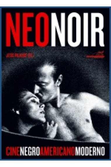 Neonoir. Cine negro norteamericano moderno