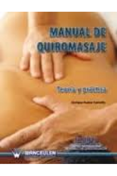 Manual de quiromasaje : Teoría y práctica