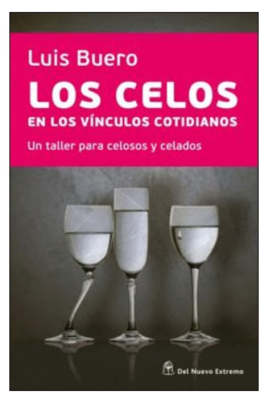 Los celos en los vínculos cotidianos : Un taller para celosos y celados