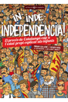 In, inde, independència! El procés de Catalunya cap a l'estat propi explicat als infants