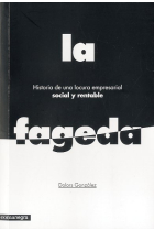 La fageda. Historia de una locura empresarial, social y rentable