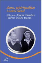 Dones, espiritualitat i canvi social (diàleg entre Teresa Forcades i Karma Lekshe Tsomo)