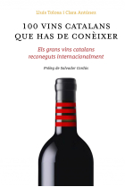 100 vins catalans que has de conèixer. Els grans vins catalans reconeguts internacionalment