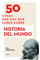 50 cosas que hay que saber sobre Historia del mundo