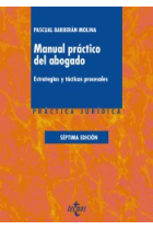 Manual práctico del abogado. Estrategias y tácticas procesales